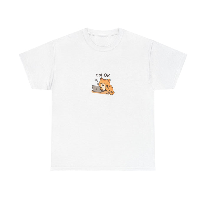 Iโm OK Sleeping Cat T-Shirt