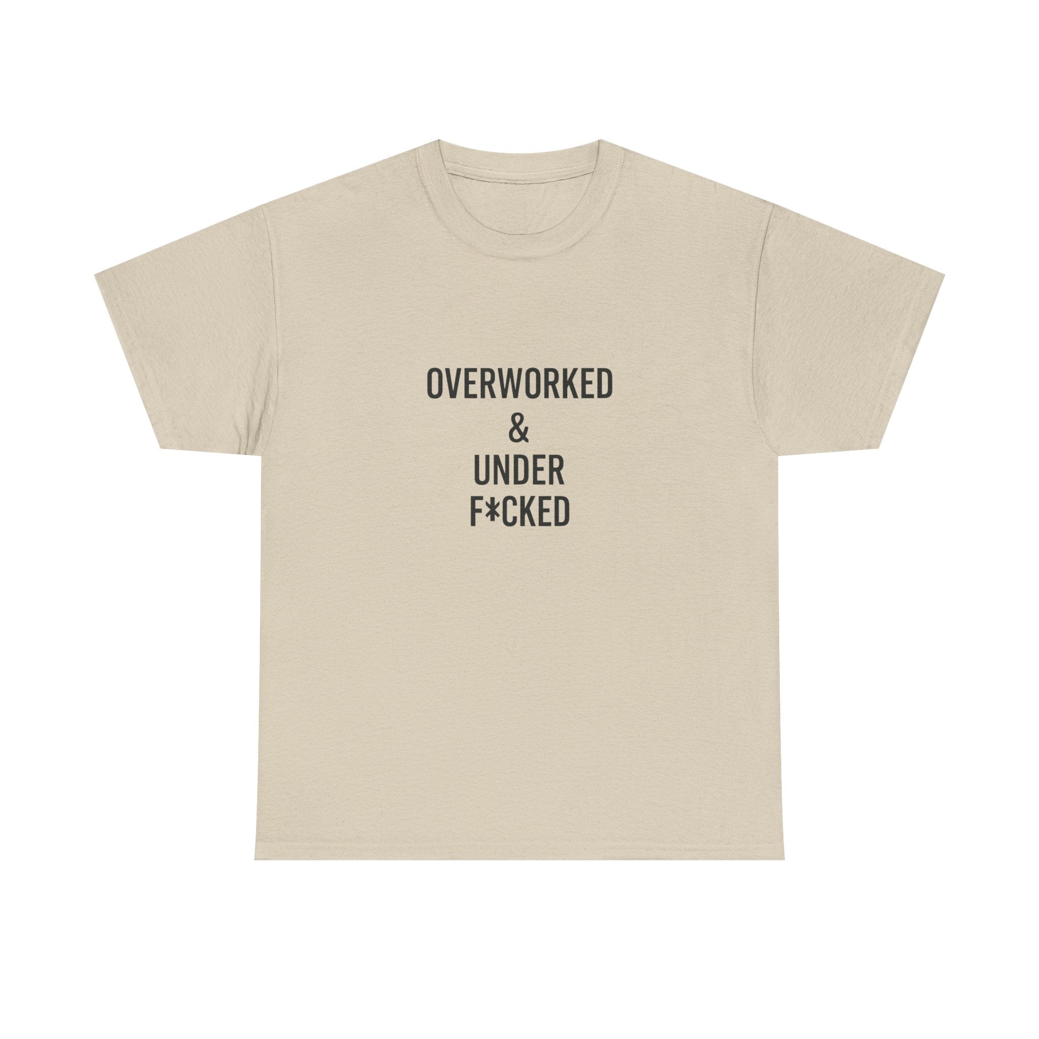 🔥😏 “Overworked & Under F*ked” – Edgy Adult Humor T-Shirt by VTtee