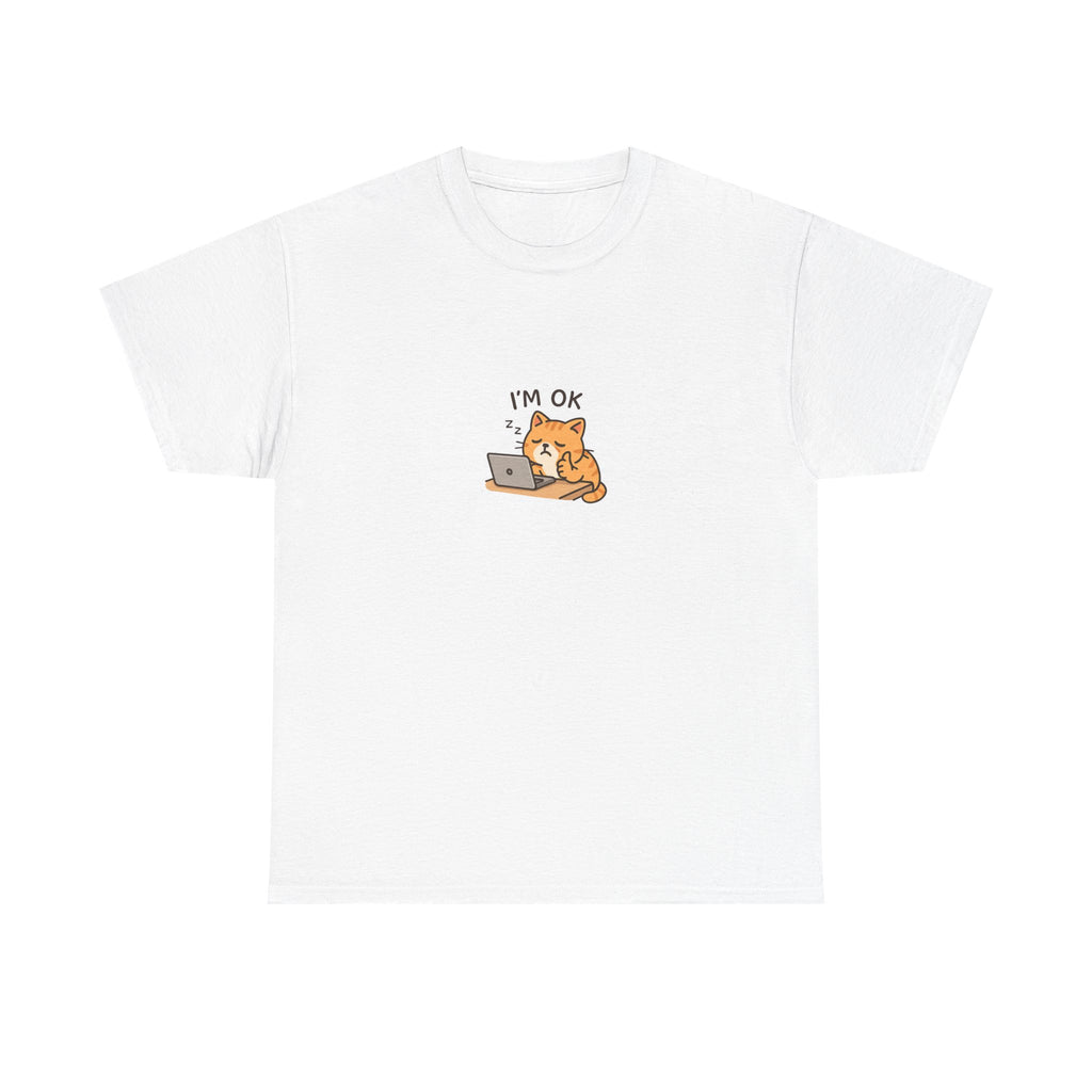 😴🐱 “I’m OK.” Sleeping Cat at Desk T-Shirt – Cute Relatable Exhausted Cat Tee by VTtee 💻✨