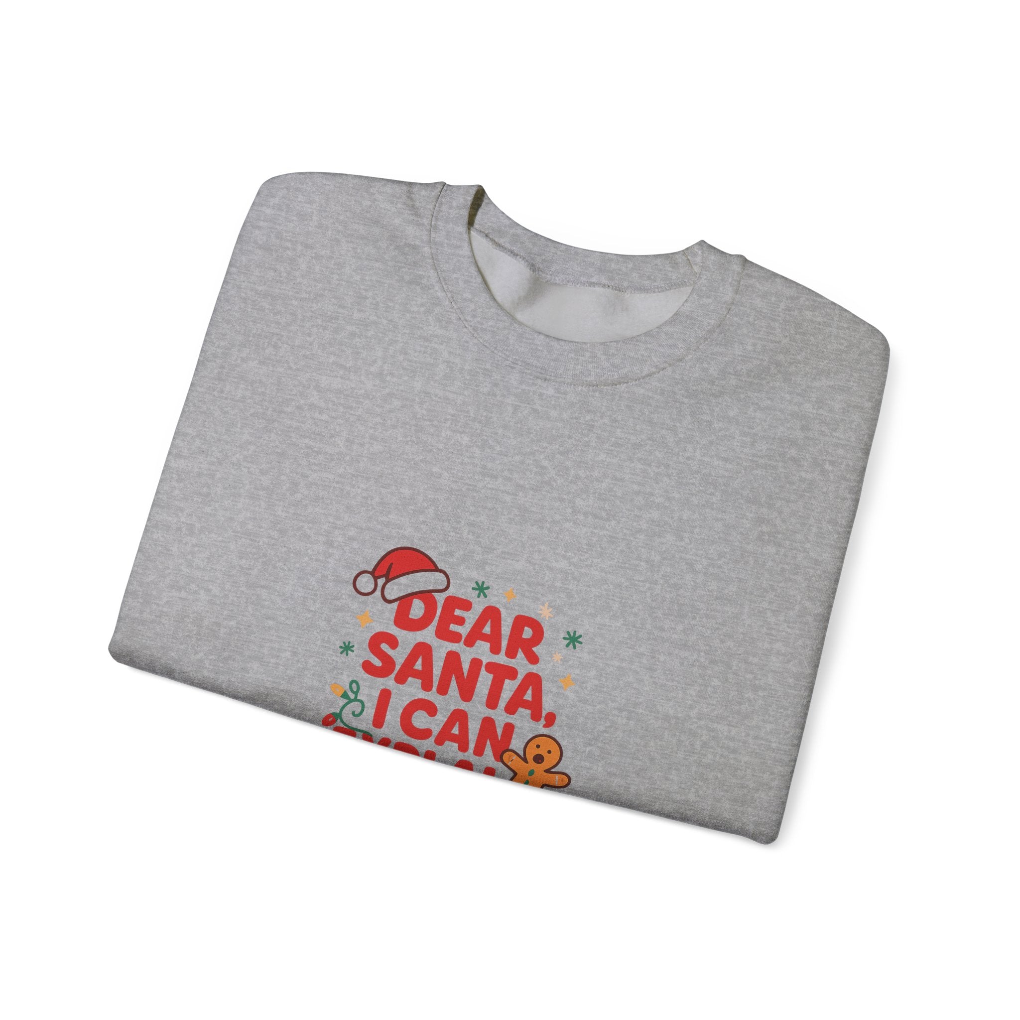🎅 Dear Santa, I Can Explain Sweatshirt by VTtee 🎅