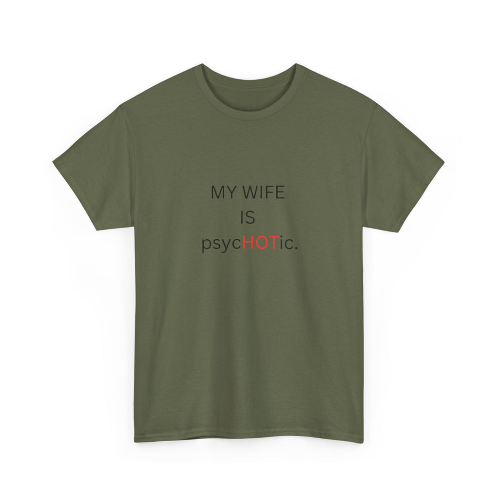 MY WIFE IS psyc🔥TIC — by VTtee