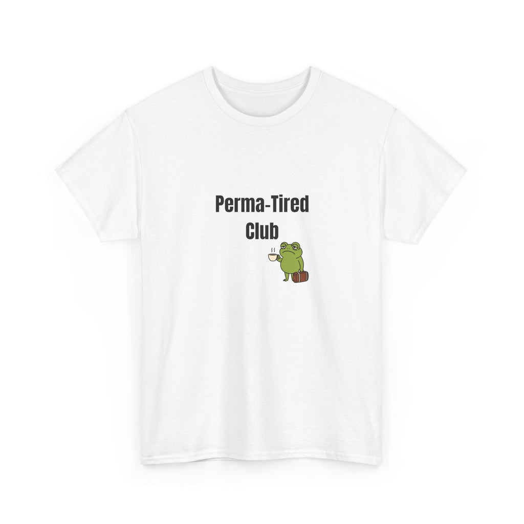 😴 Permanently Tired Tee by VTtee 😴
