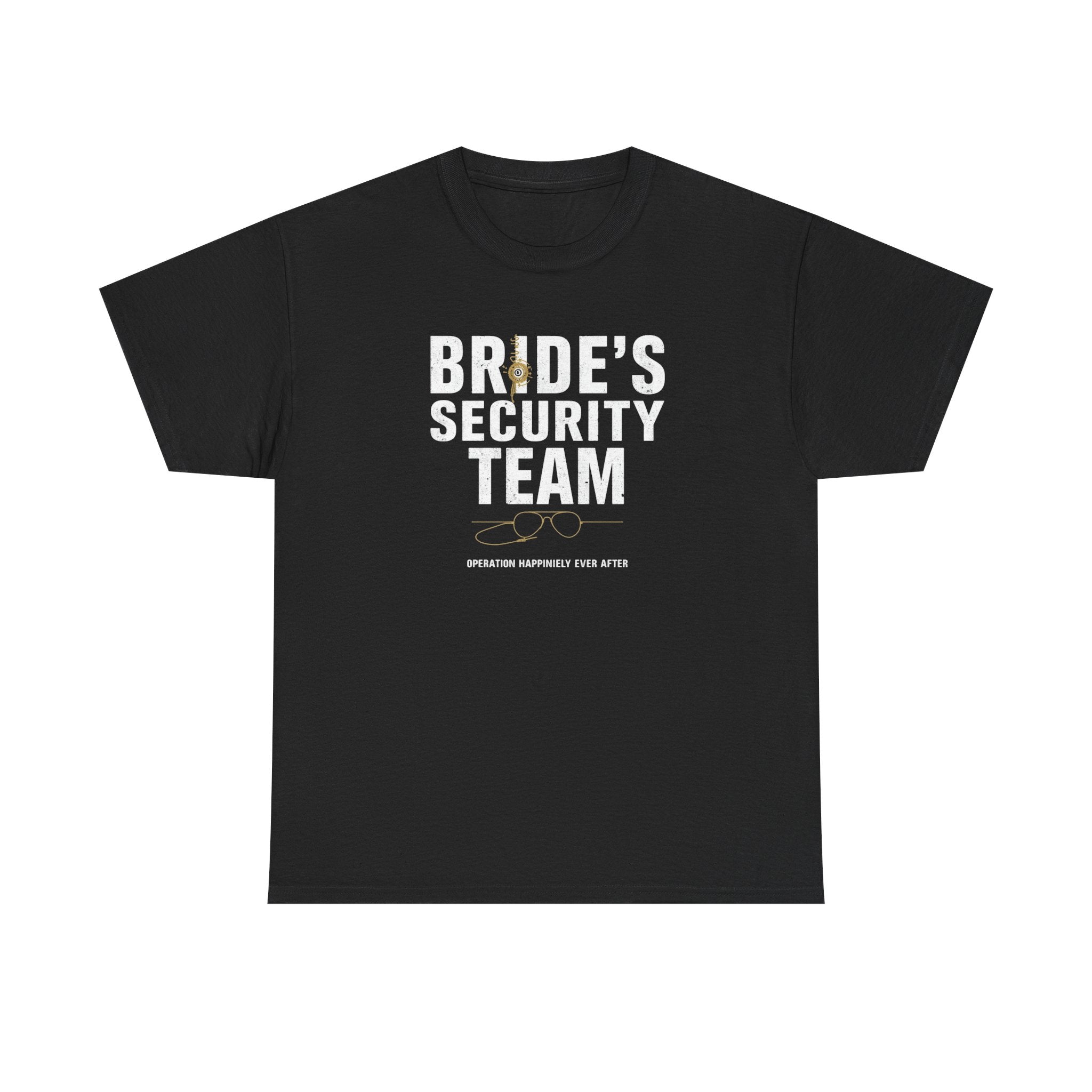 🕶️ Bride’s Security Team Tee by VTtee 💍