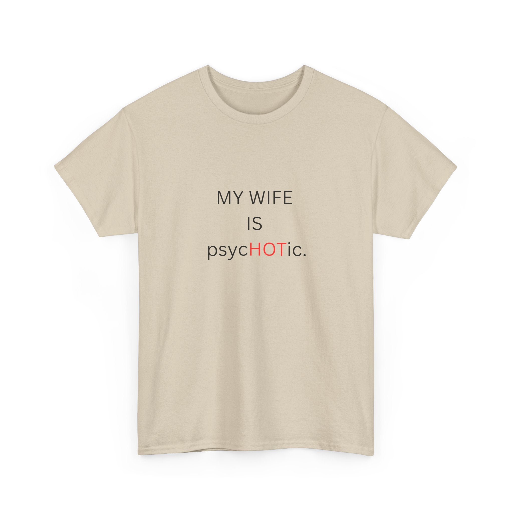 MY WIFE IS psyc🔥TIC — by VTtee