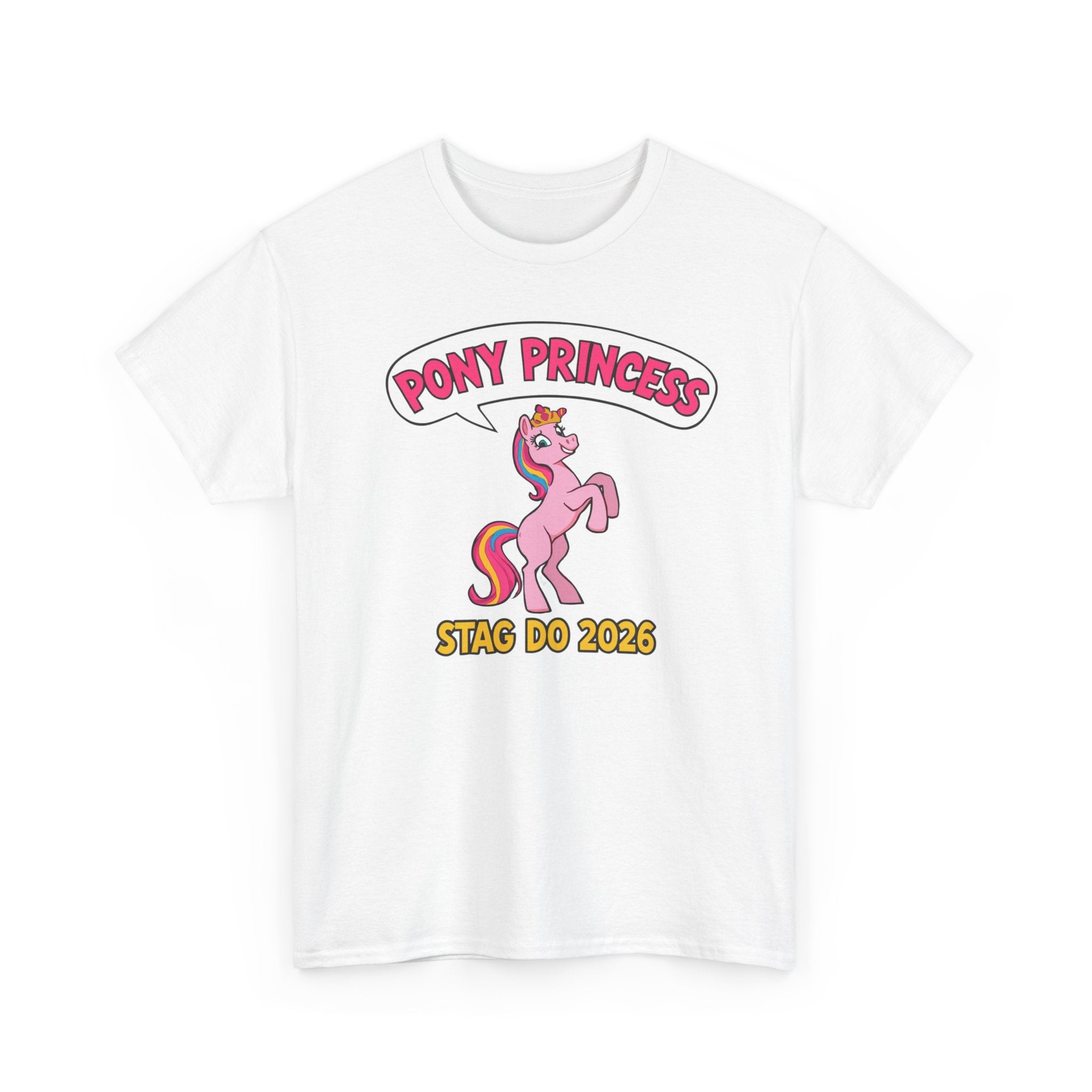 🦄 Pony Princess – Stag Do 2026 Tee by VTtee 🦄