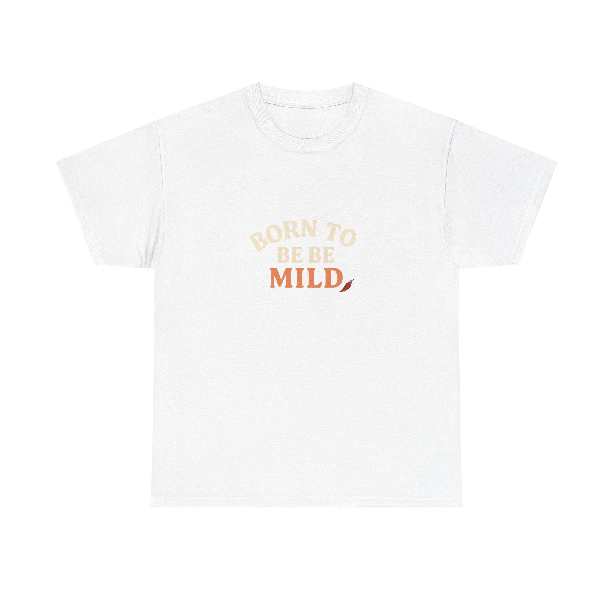 😏 Born to Be Mild Tee by VTtee 😏