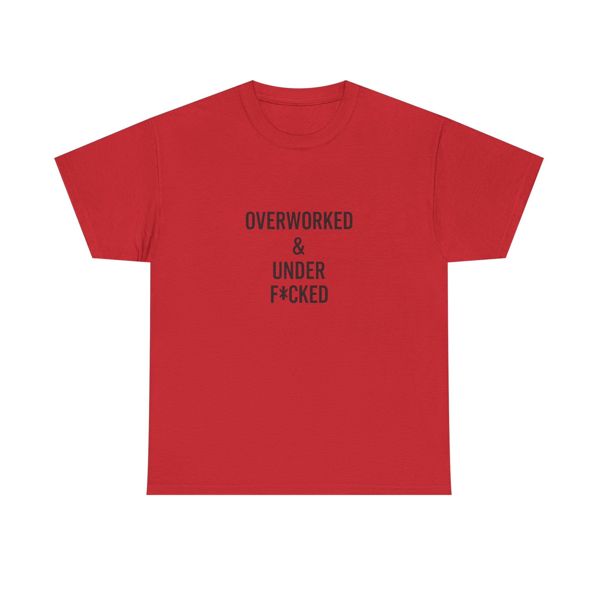 🔥😏 “Overworked & Under F*ked” – Edgy Adult Humor T-Shirt by VTtee