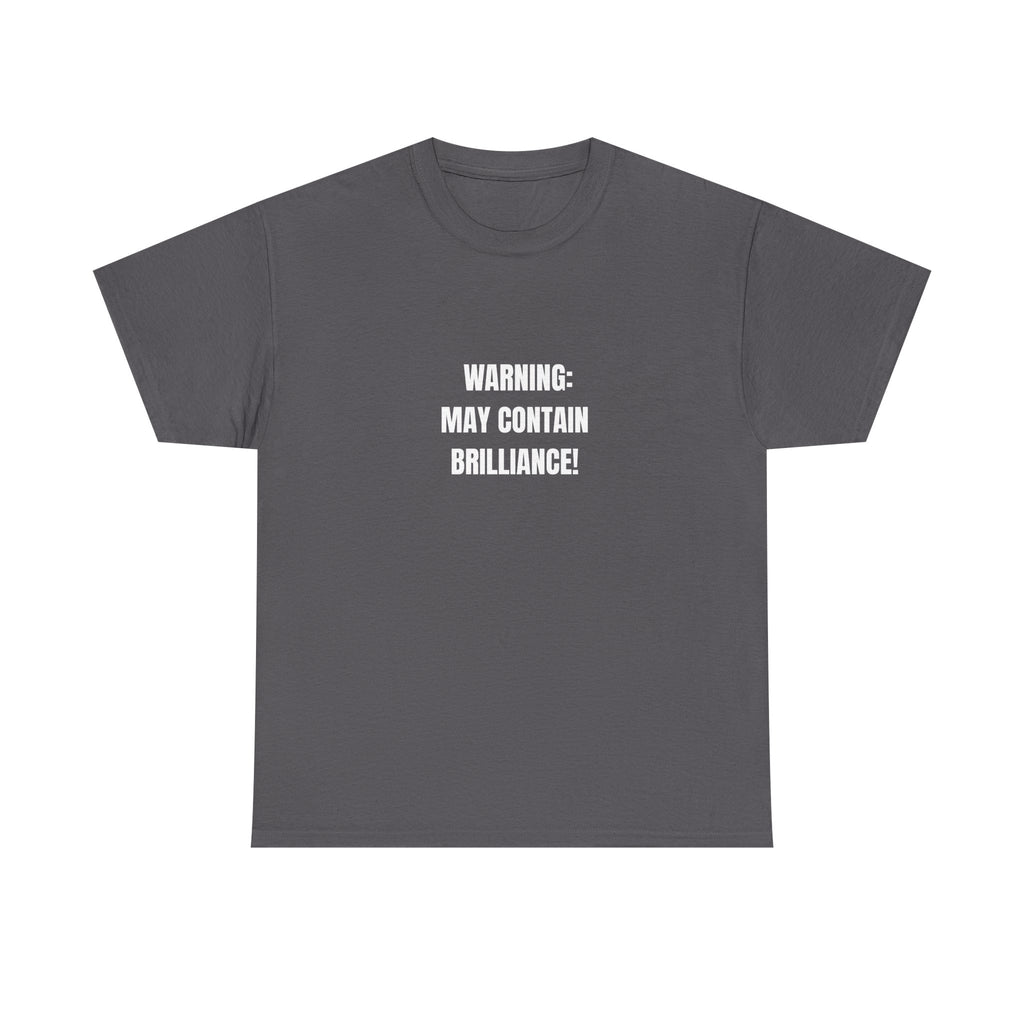 💡 Warning: May Contain Brilliance Tee by VTtee 💡
