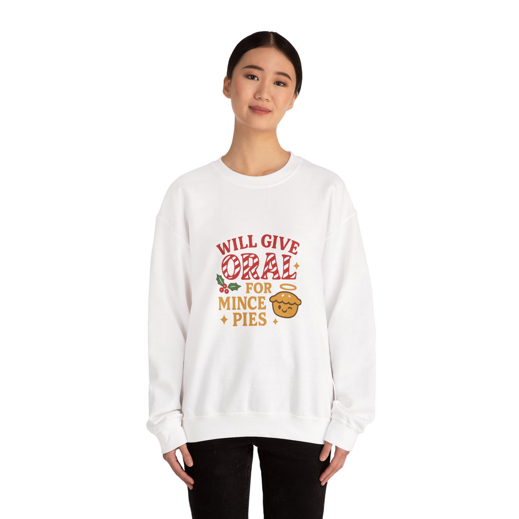 Funny Christmas Sweatshirt – “Will Give Oral for Mince Pies” 🎄 Naughty Adult Xmas Jumper by VTtee 🔥
