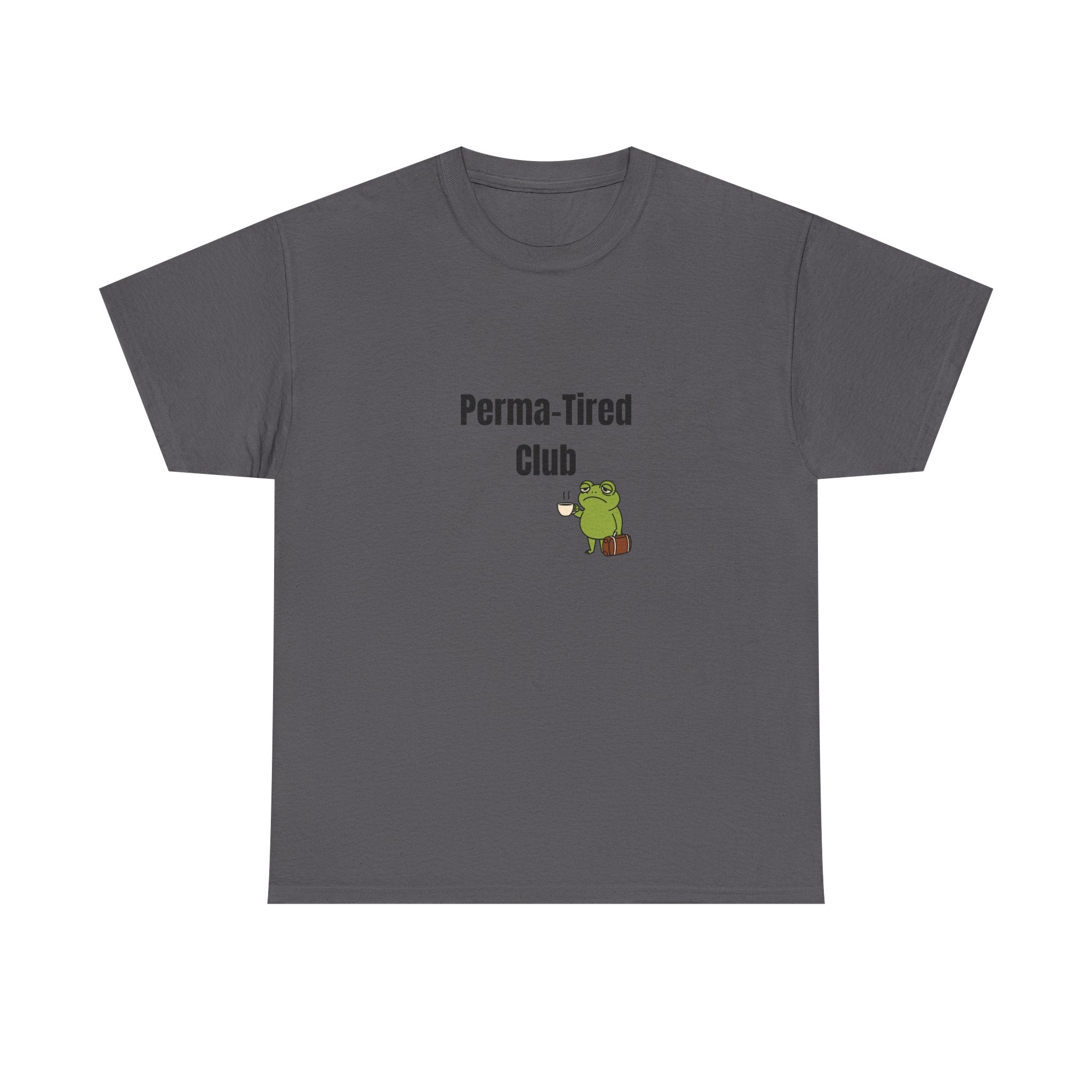 😴 Permanently Tired Tee by VTtee 😴