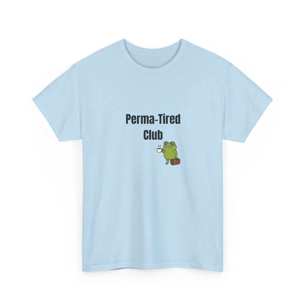 😴 Permanently Tired Tee by VTtee 😴