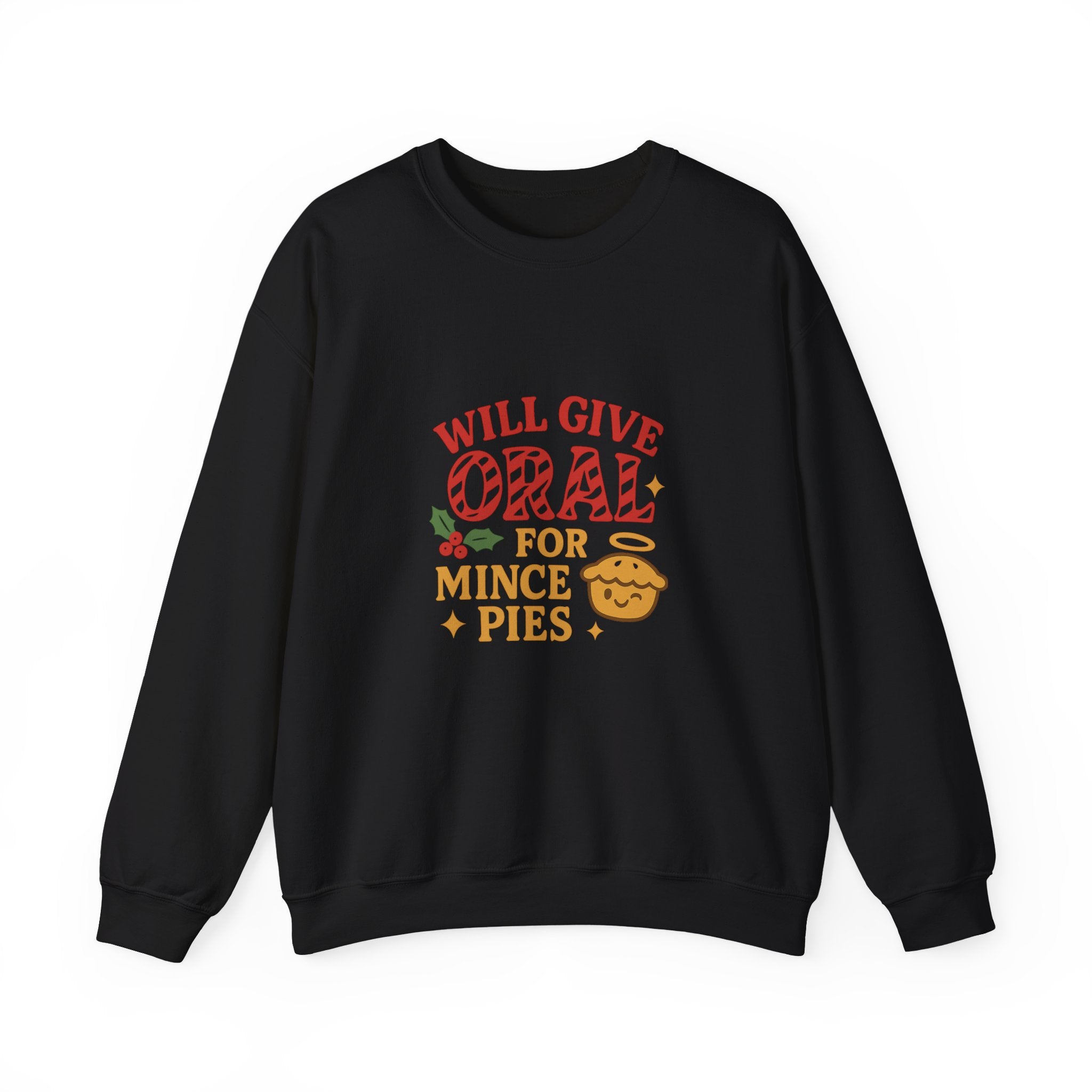 Funny Christmas Sweatshirt – “Will Give Oral for Mince Pies” 🎄 Naughty Adult Xmas Jumper by VTtee 🔥