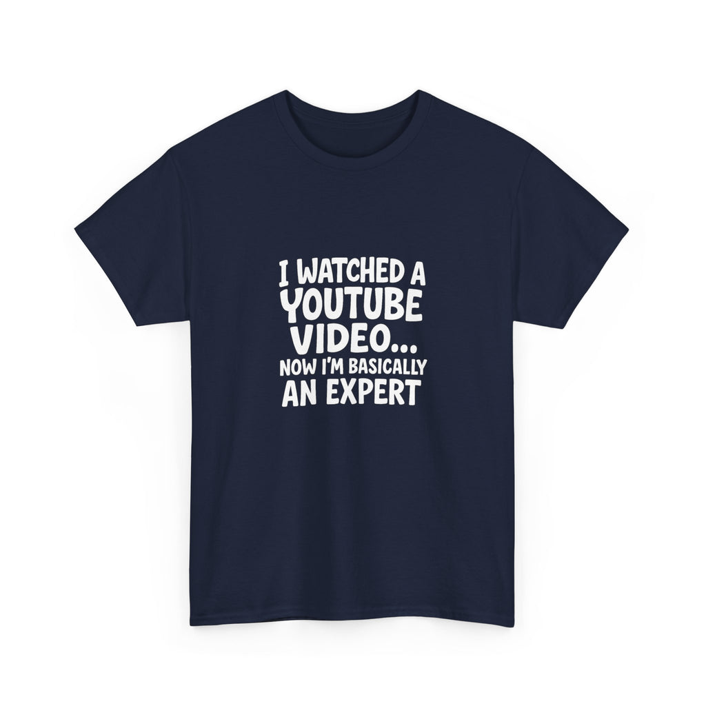 📺🤓 “I Watched a YouTube Video… Now I’m Basically an Expert.” Funny T-Shirt by VTtee 😂✨