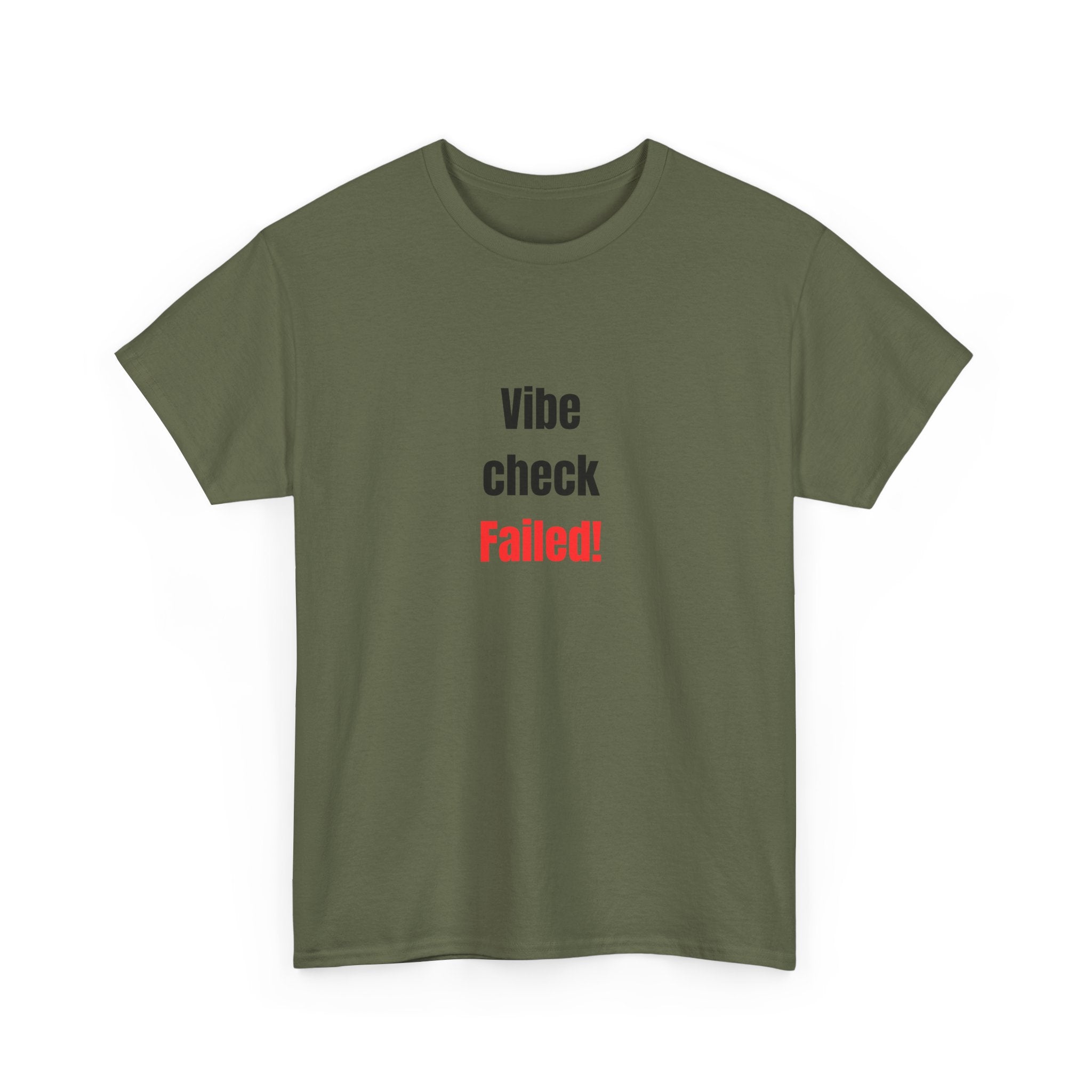 🚫 Vibe Check Failed Tee by VTtee 🚫