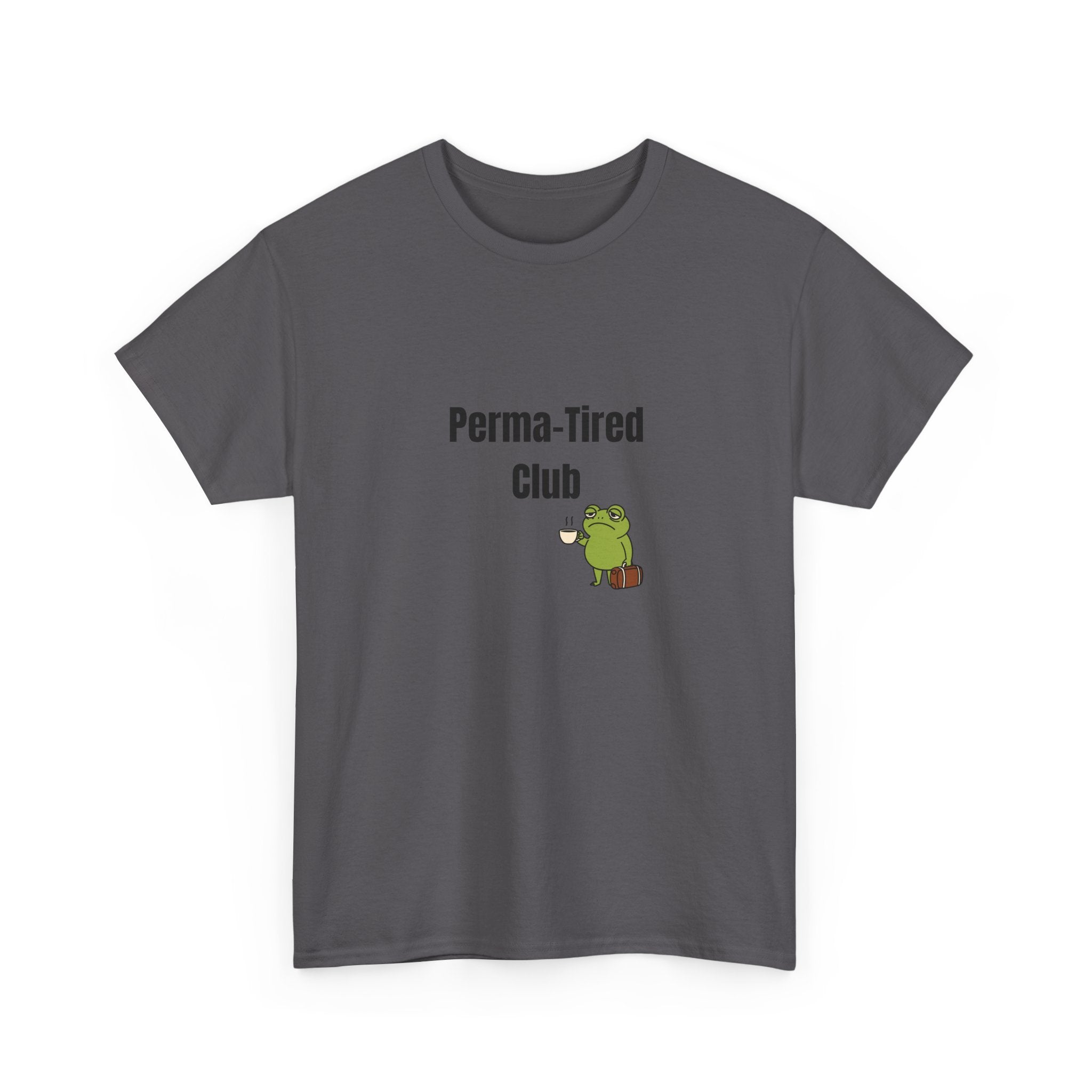 😴 Permanently Tired Tee by VTtee 😴