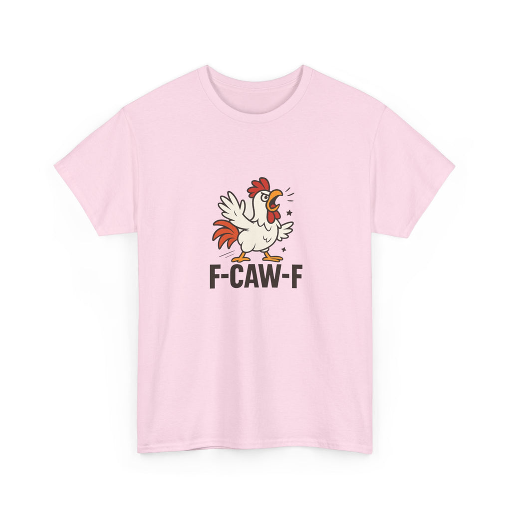 😂 F-CAW-F Tee by VTtee 🐔