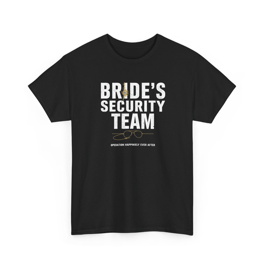 🕶️ Bride’s Security Team Tee by VTtee 💍
