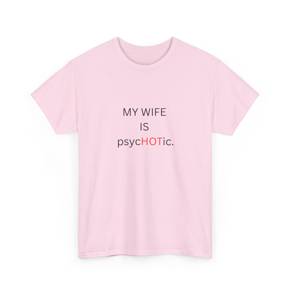 MY WIFE IS psyc🔥TIC — by VTtee
