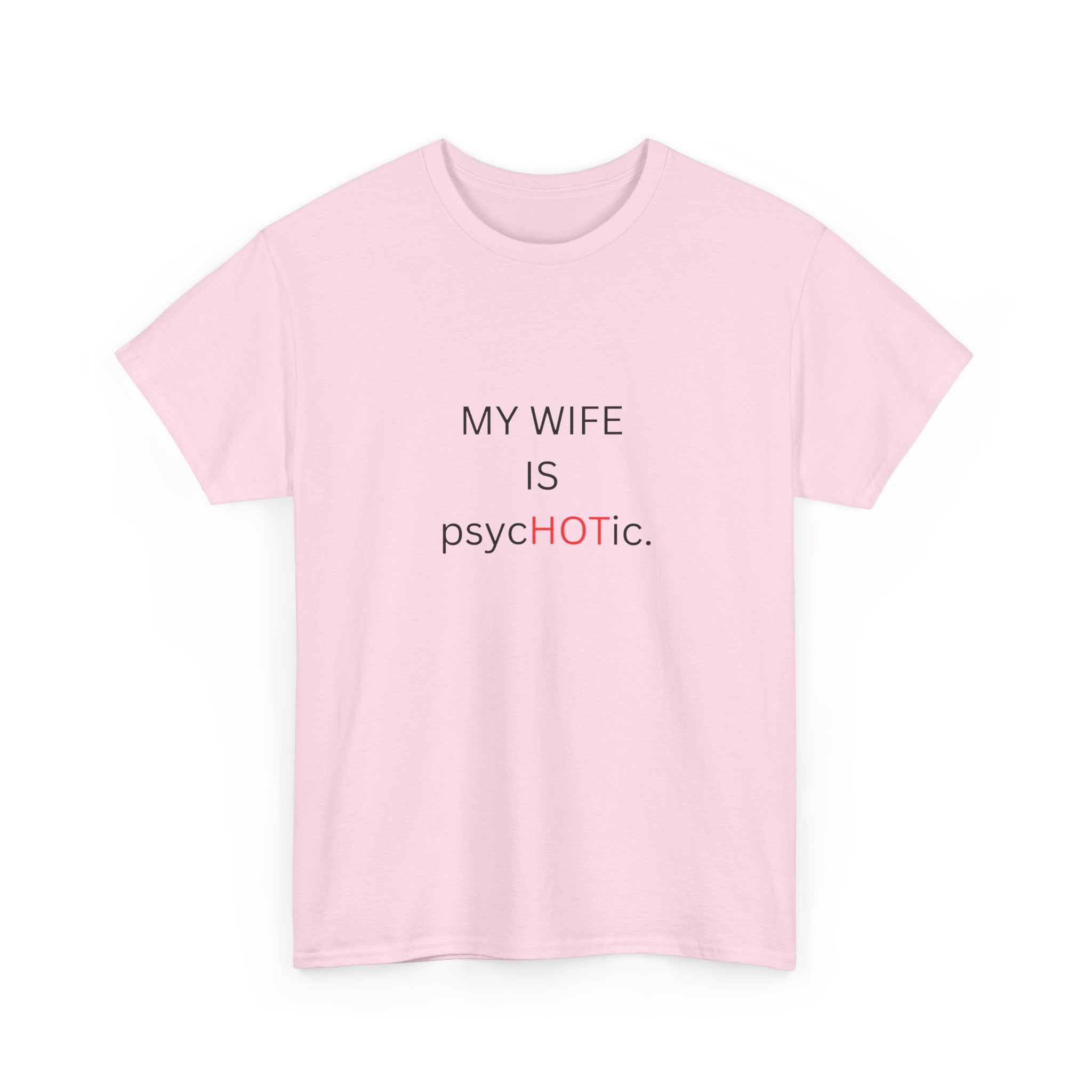 MY WIFE IS psyc🔥TIC — by VTtee