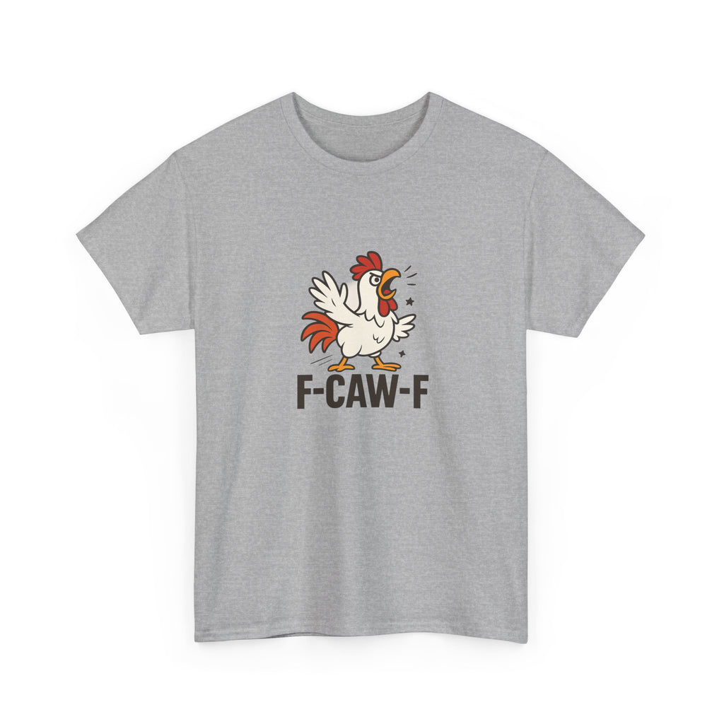 😂 F-CAW-F Tee by VTtee 🐔