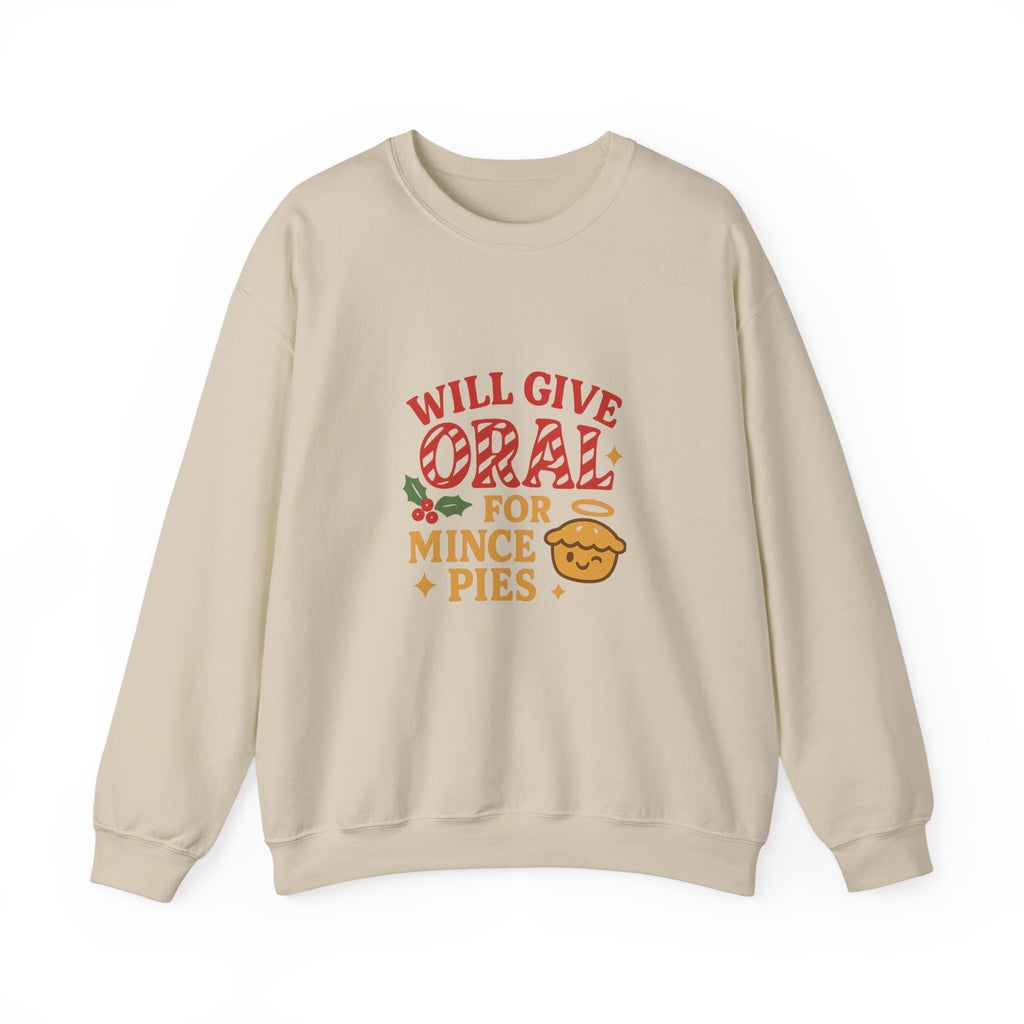 Funny Christmas Sweatshirt – “Will Give Oral for Mince Pies” 🎄 Naughty Adult Xmas Jumper by VTtee 🔥