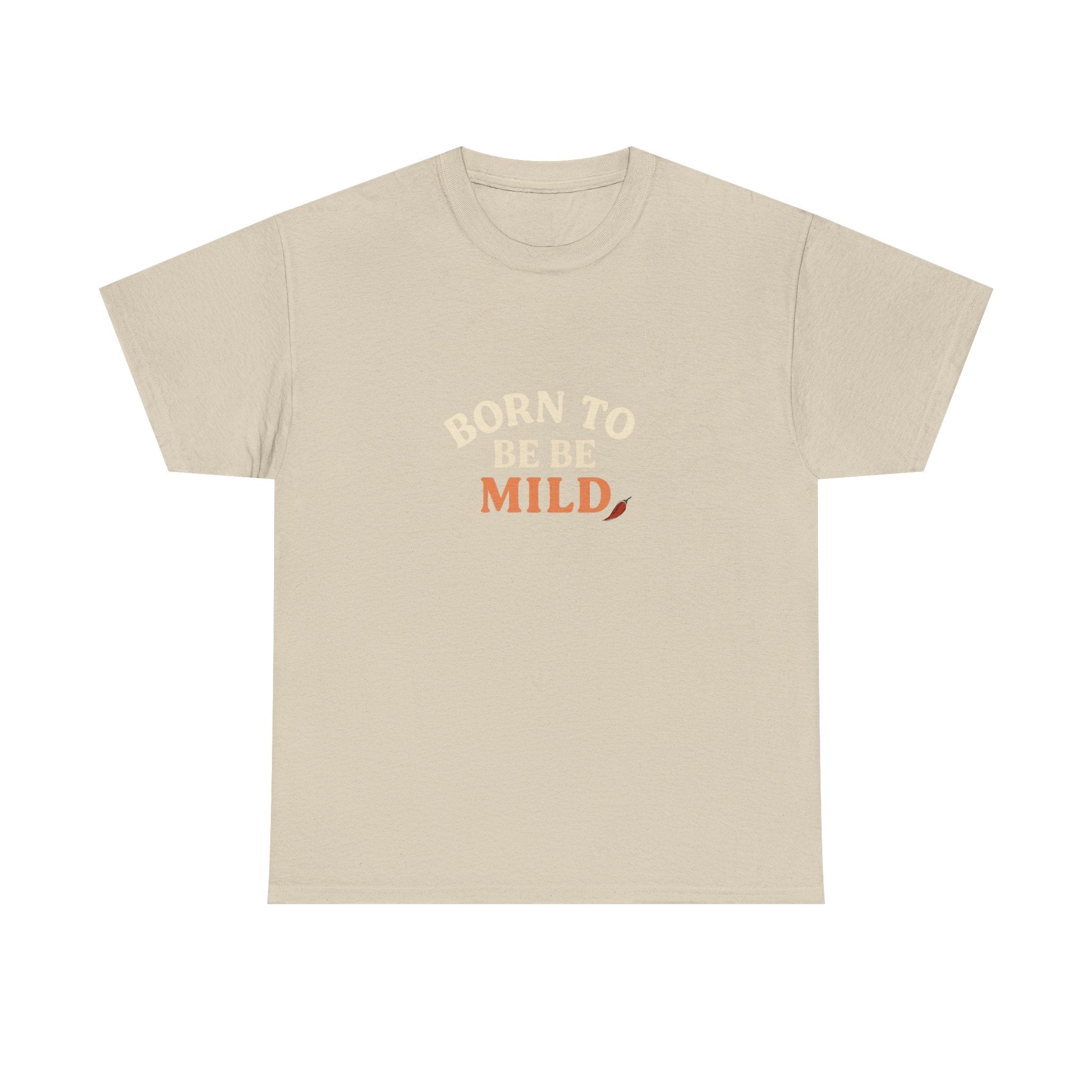 😏 Born to Be Mild Tee by VTtee 😏