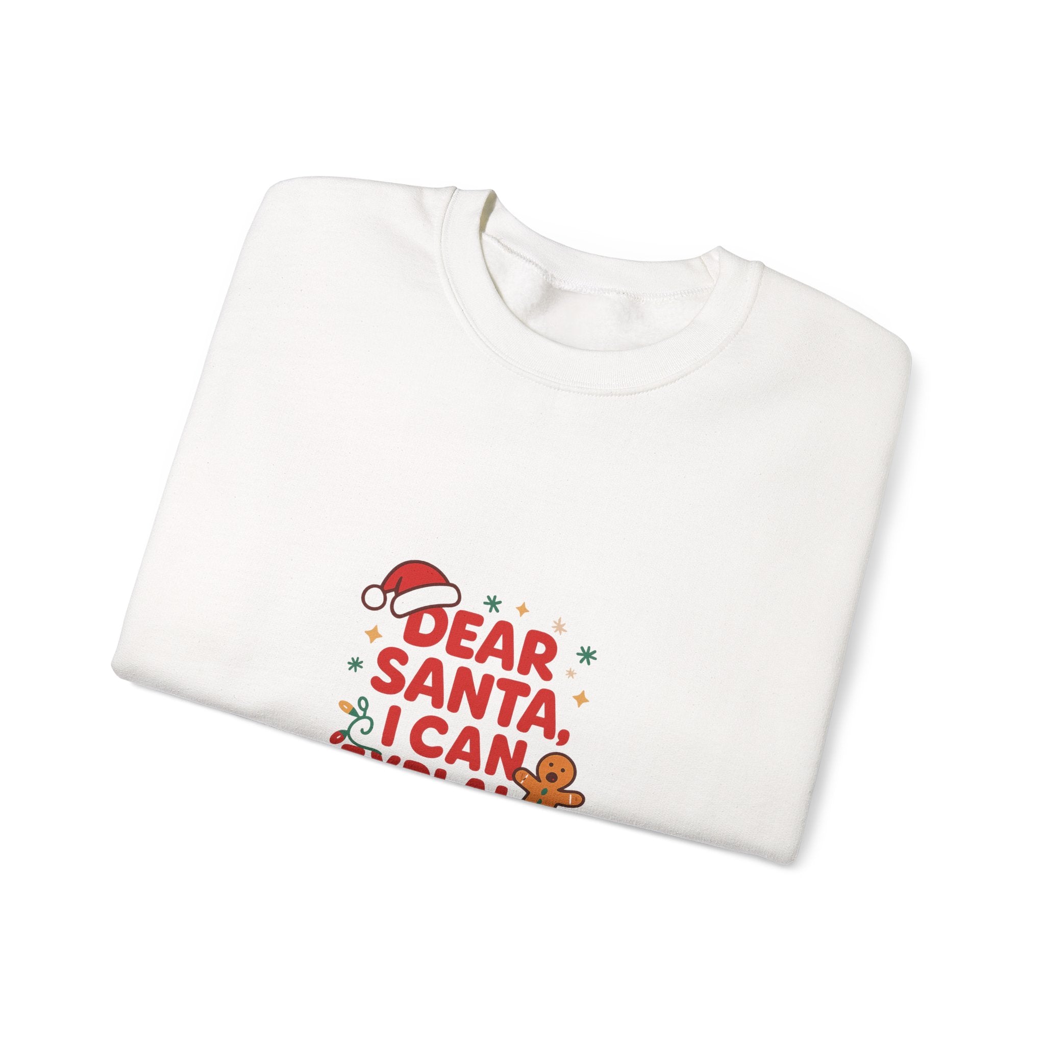 🎅 Dear Santa, I Can Explain Sweatshirt by VTtee 🎅