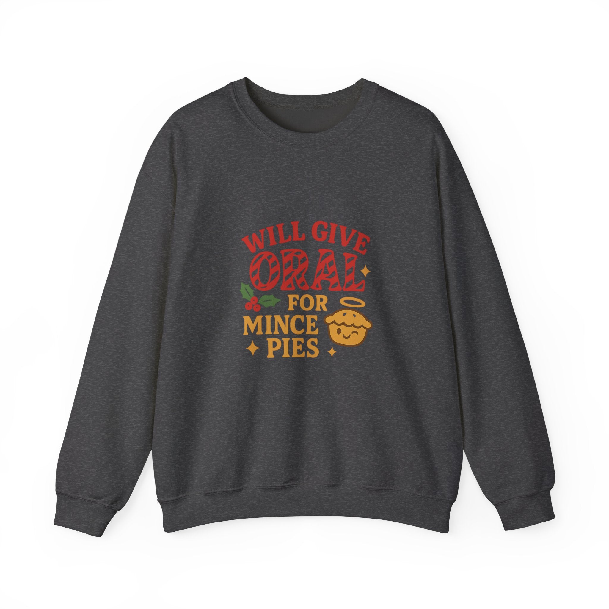 Funny Christmas Sweatshirt – “Will Give Oral for Mince Pies” 🎄 Naughty Adult Xmas Jumper by VTtee 🔥