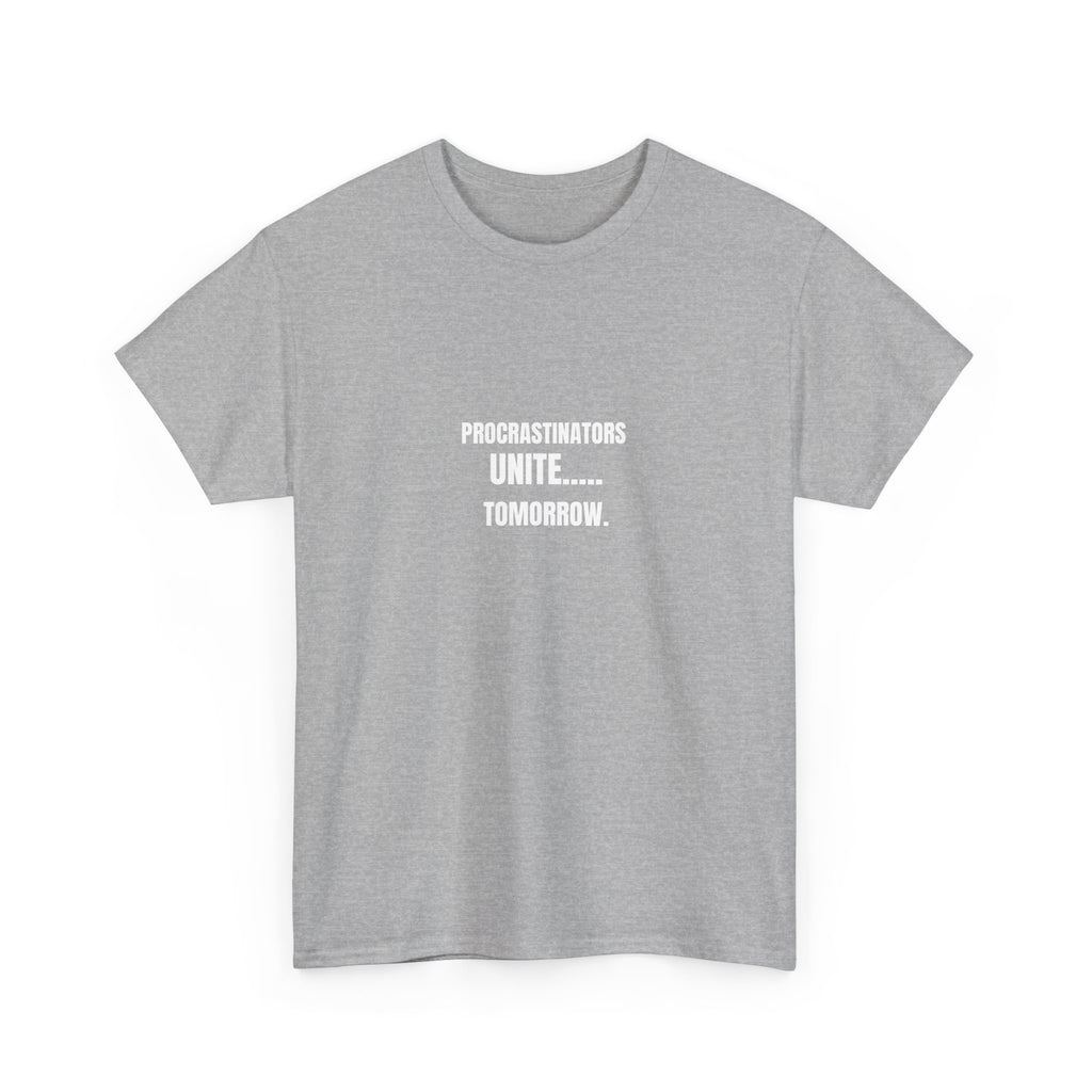 ⏰ Procrastinators Unite… Tomorrow Tee by VTtee 😅