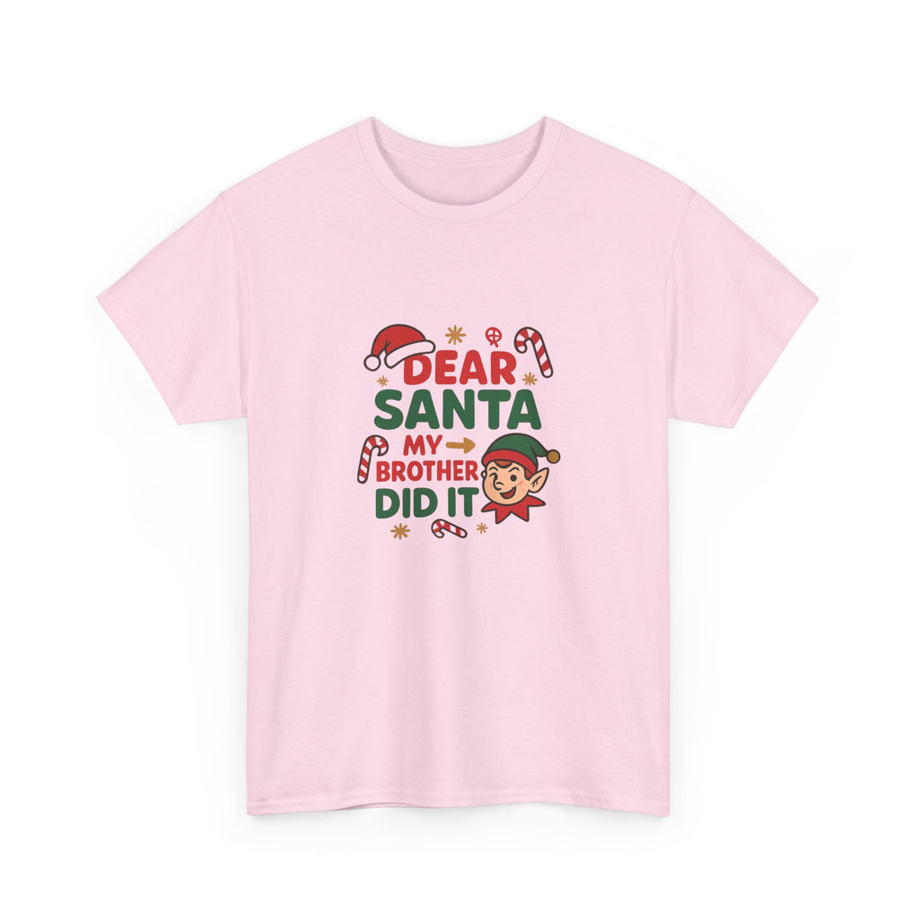 🎅 Dear Santa, My Brother Did It Tee by VTtee 😇