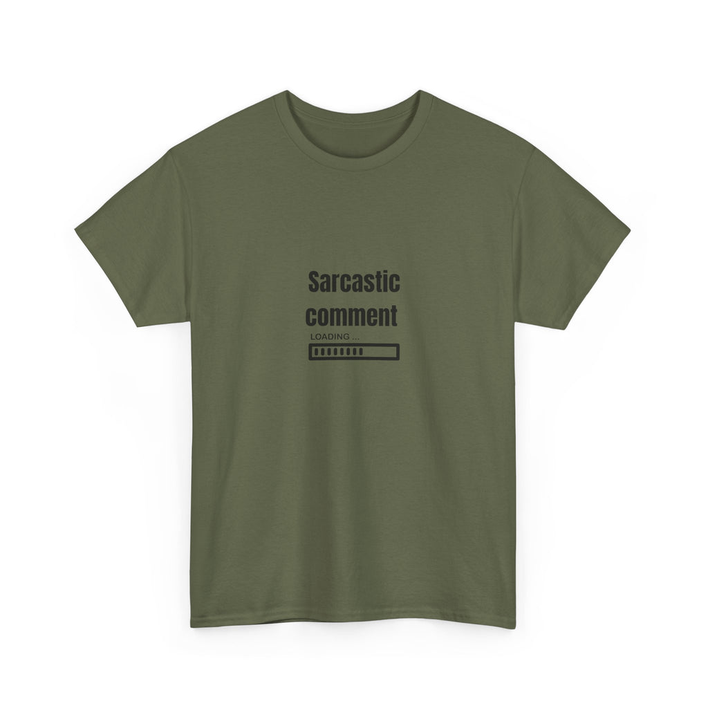 💬 Sarcastic Comment Loading Tee by VTtee 🙃