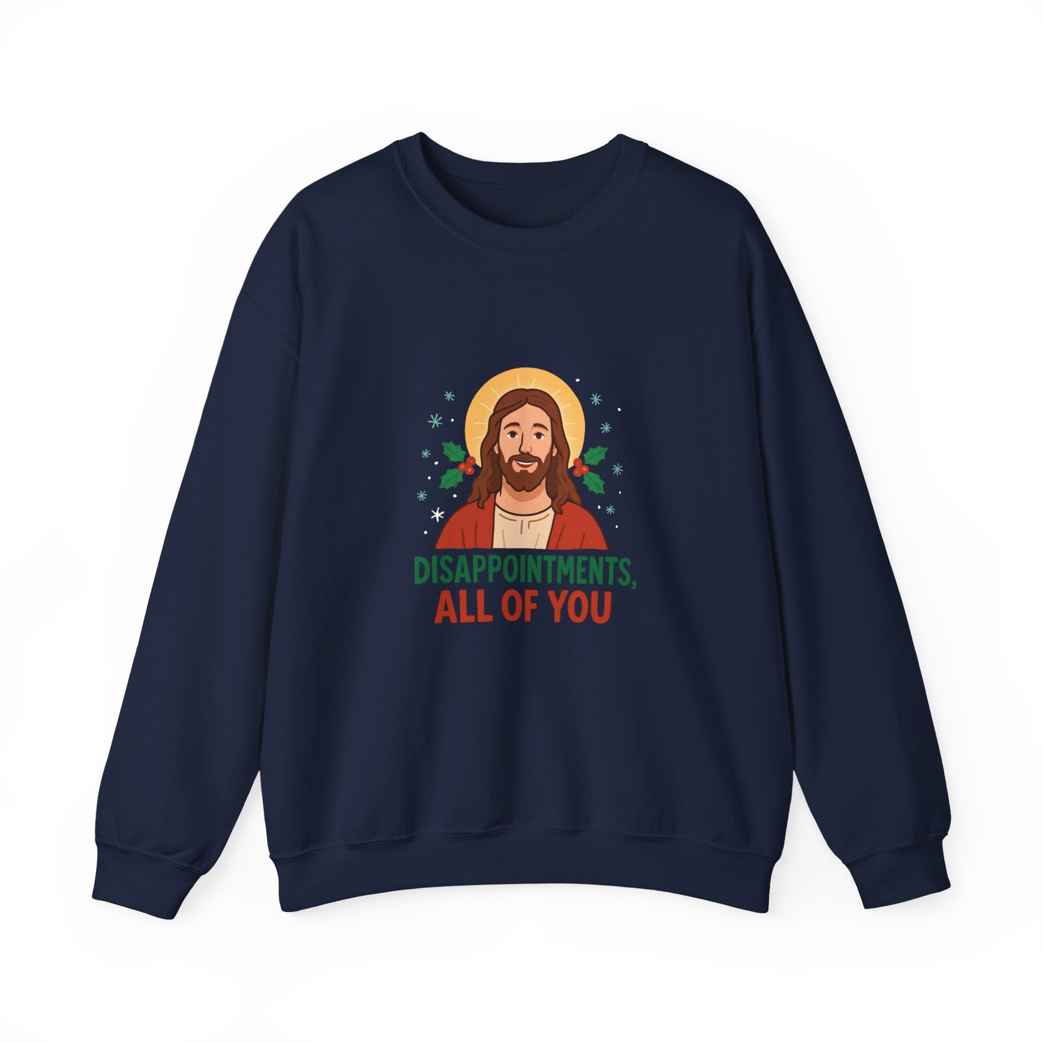 🎄🙏 Funny Christmas Jesus Sweatshirt – “Disappointments, All of You” Holiday Humor Jumper by VTtee 😂✨