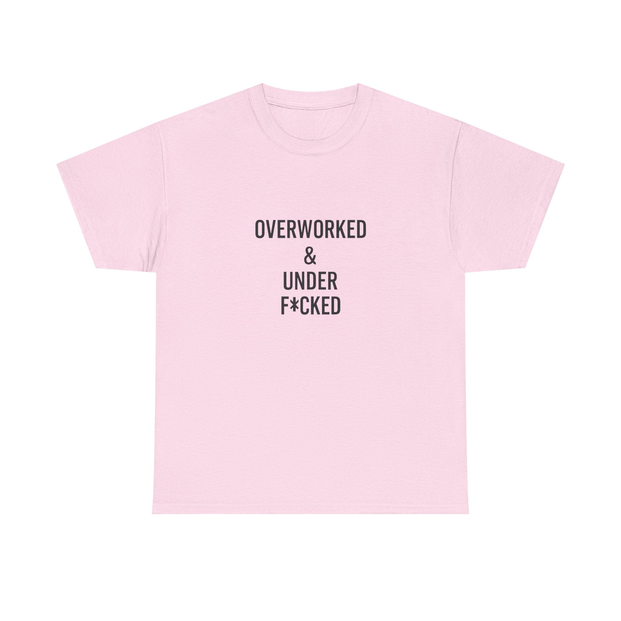 🔥😏 “Overworked & Under F*ked” – Edgy Adult Humor T-Shirt by VTtee