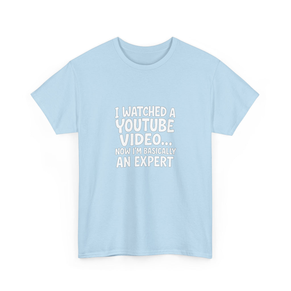 📺🤓 “I Watched a YouTube Video… Now I’m Basically an Expert.” Funny T-Shirt by VTtee 😂✨