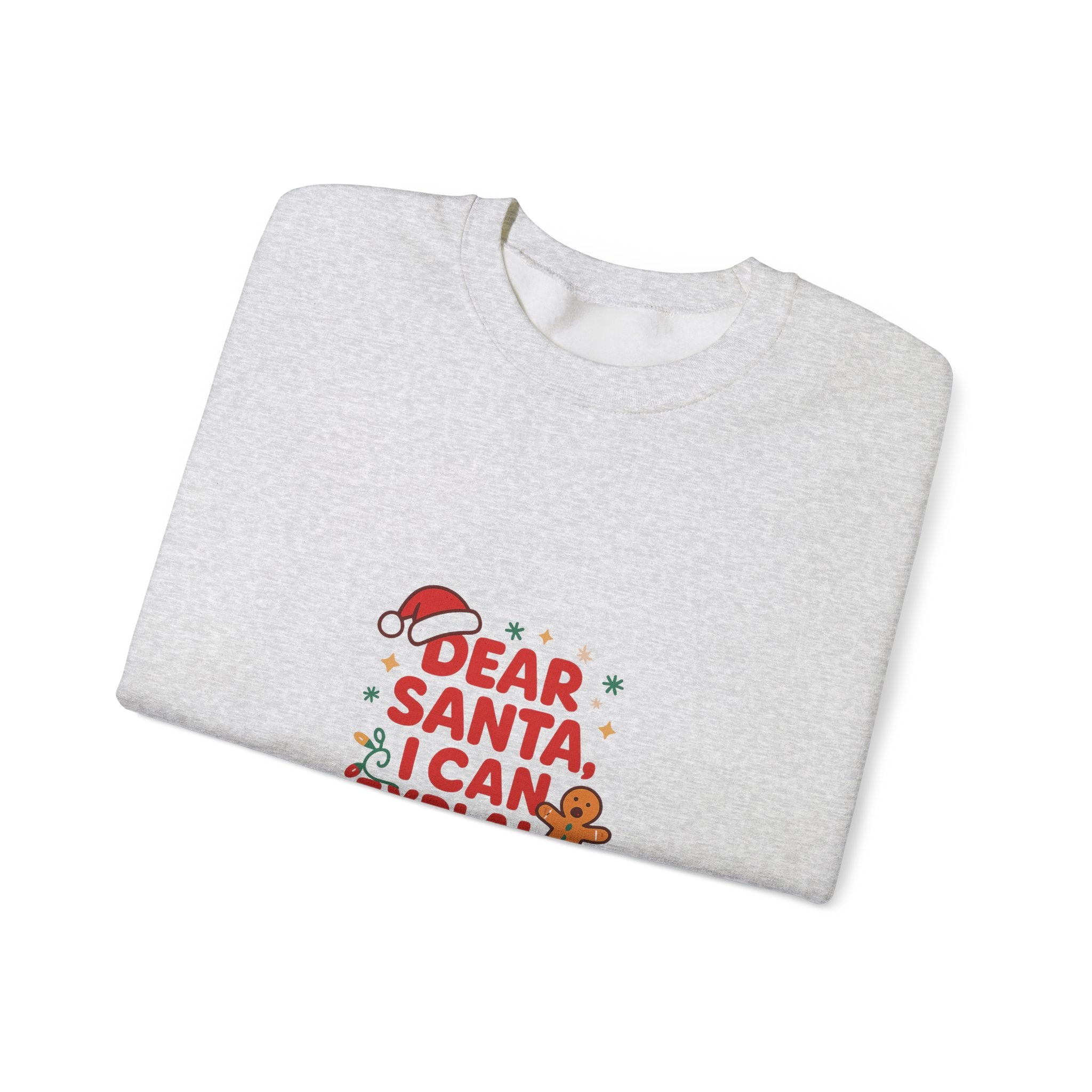 🎅 Dear Santa, I Can Explain Sweatshirt by VTtee 🎅