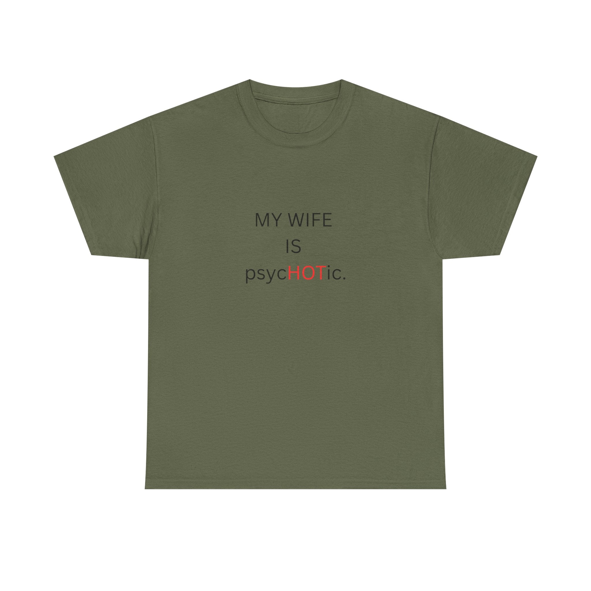 MY WIFE IS psyc🔥TIC — by VTtee